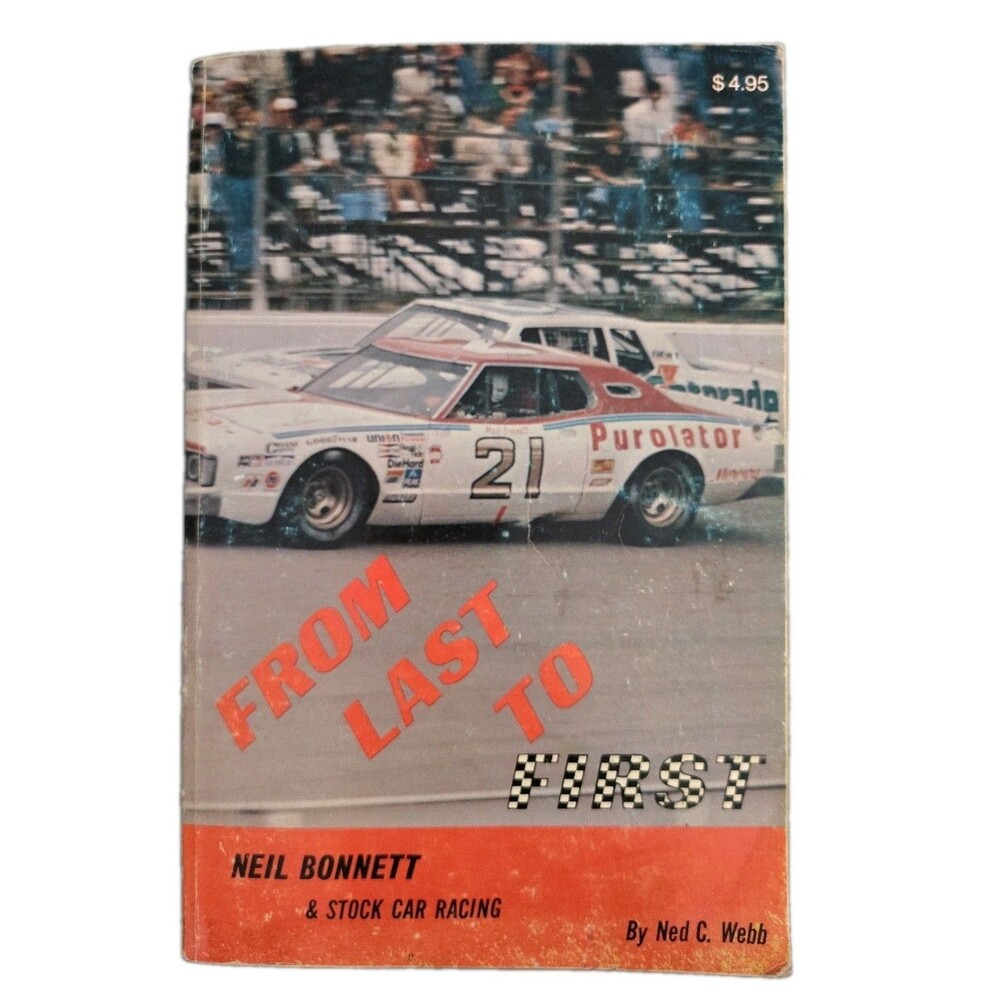 Vintage 1979 From Last To First Neil Bonnett NASCAR Stock Car Racing Book Ned...